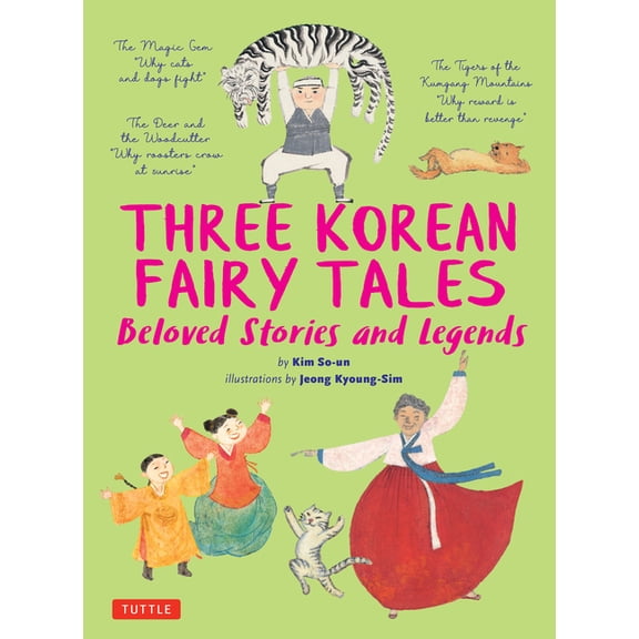 Three Korean Fairy Tales: Beloved Stories and Legends, (Hardcover)