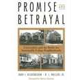 thumbnail image 1 of Pre-Owned Promise and Betrayal: Universities and the Battle for Sustainable Urban Neighborhoods (Paperback) 0791464849 9780791464847, 1 of 1