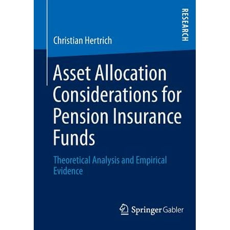 Asset Allocation Considerations for Pension Insurance Funds : Theoretical Analysis and Empirical (Best Way To Allocate Tsp Funds)