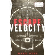 Escape Velocity: Cyberculture at the End of the Century [Paperback - Used]