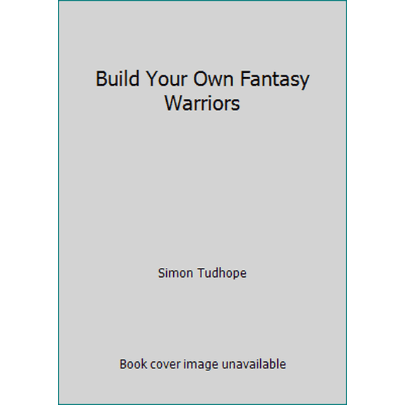 Pre-Owned Build Your Own Fantasy Warriors (Paperback) 0794545092 9780794545093