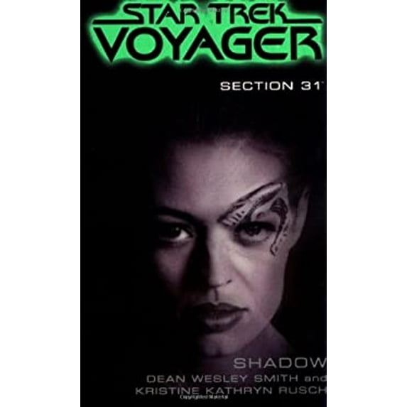 Pre-Owned Section 31: Shadow (Paperback) by Dean Wesley Smith, Kristine Kathryn Rusch