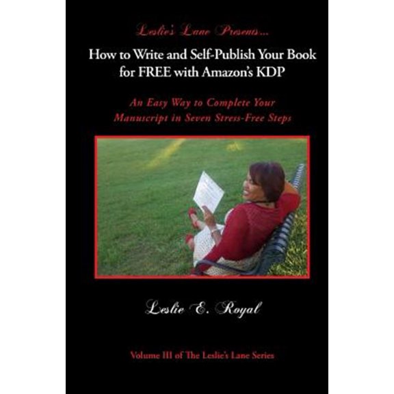 Pre-Owned How to Write and Self-Publish Your Book for Free with Amazon's Kdp: An Easy Way to Complete Your Manuscript in Seven Stress-Free Steps