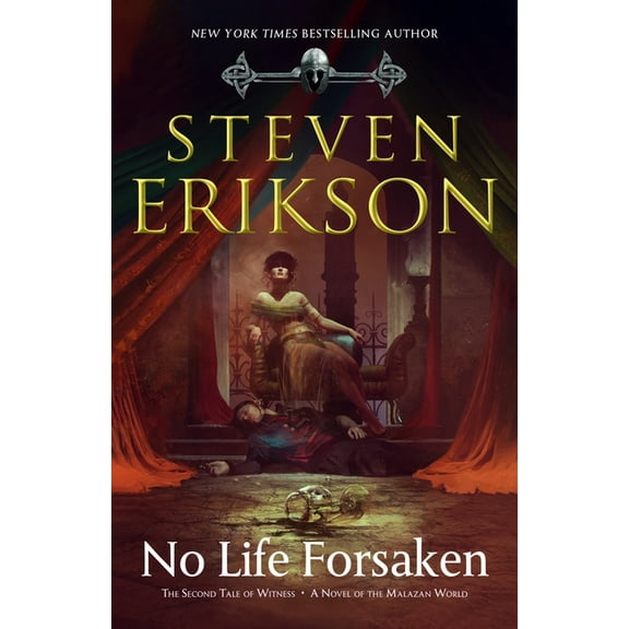 Tales of Witness No Life Forsaken: The Second Tale of Witness: A Novel of the Malazan World, Book 2, (Hardcover)