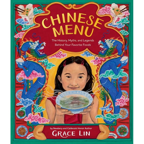 Chinese Menu: The History, Myths, and Legends Behind Your Favorite Foods, (Hardcover)