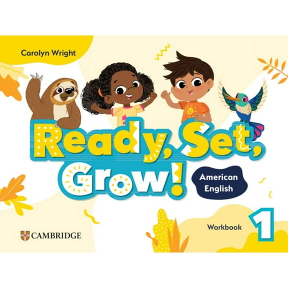 Ready Set Grow Ready, Set, Grow! Level 1 Workbook American English, (Paperback)
