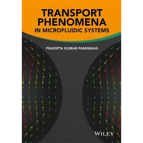 Transport Phenomena in Microfluidic Systems (Hardcover)