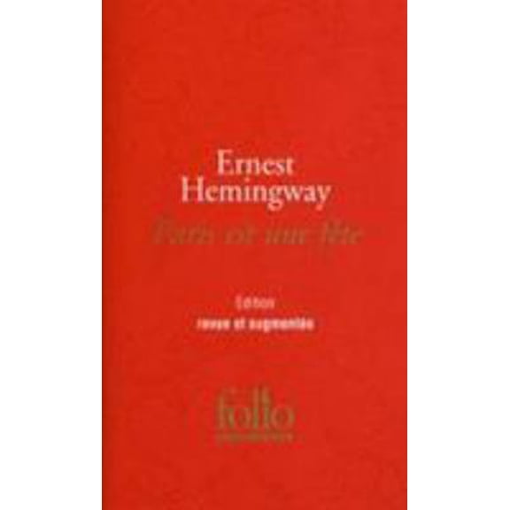 Pre-Owned Paris Est Une Fete [ A Moveable Feast ] (French Edition) (Unknown) 2070437442 9782070437443