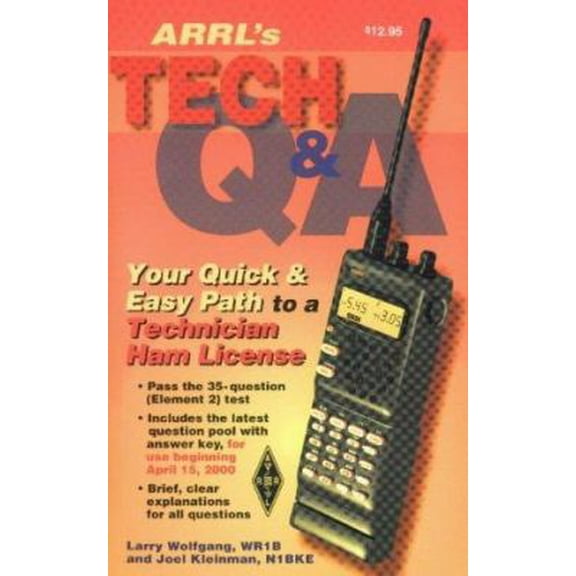 Pre-Owned The Arrl's Tech Question and Answer: Your Quick and Easy Path to a Technician Ham License by Larry D. Wolfgang Paperback Non-Fiction 2nd Edition 183 pages English