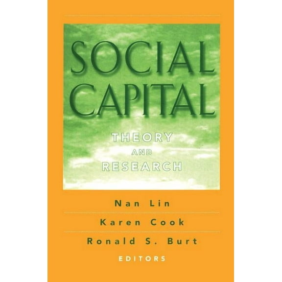 Sociology and Economics Social Capital: Theory and Research, (Paperback)