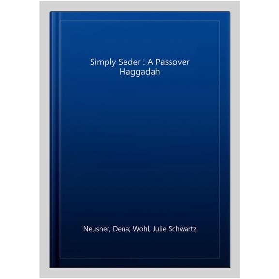 Pre-Owned Simply Seder: A Haggadah and Passover Planner (Paperback) 0874418836 9780874418835