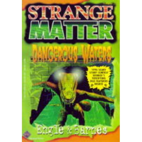 Pre-Owned Dangerous Waters (Strange Matter) (Paperback) 1567140653 9781567140651