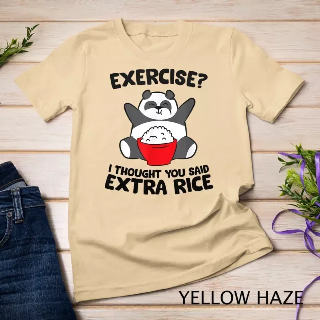 ALVORD Panda Exercise I Thought You Said Extra Rice T-Shirt Unisex S-5XL