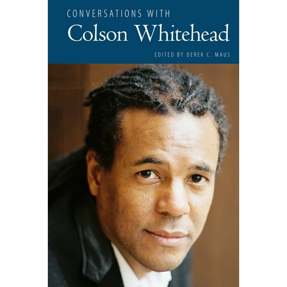 Literary Conversations Conversations with Colson Whitehead, (Paperback)