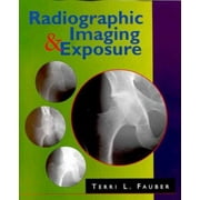 Radiographic Imaging and Exposure, Used [Paperback]