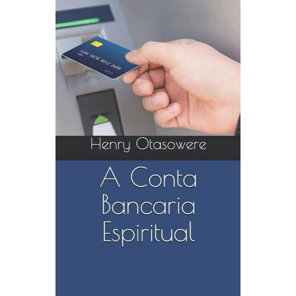 A Conta Bancaria Espiritual (Paperback)
