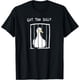 thumbnail image 1 of Silly Goose Got Too Silly Funny Jail Humor Camiseta, 1 of 2