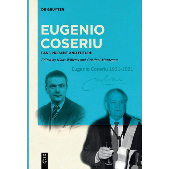 Eugenio Coseriu: Past, Present and Future, (Paperback)
