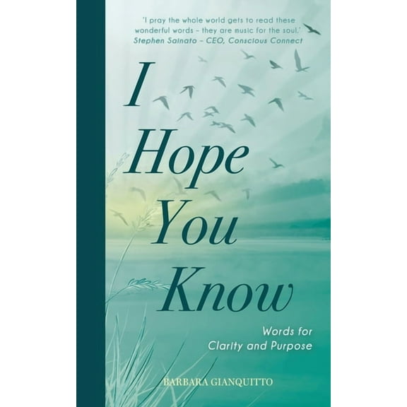 I Hope You Know: Words for clarity and purpose, (Paperback)