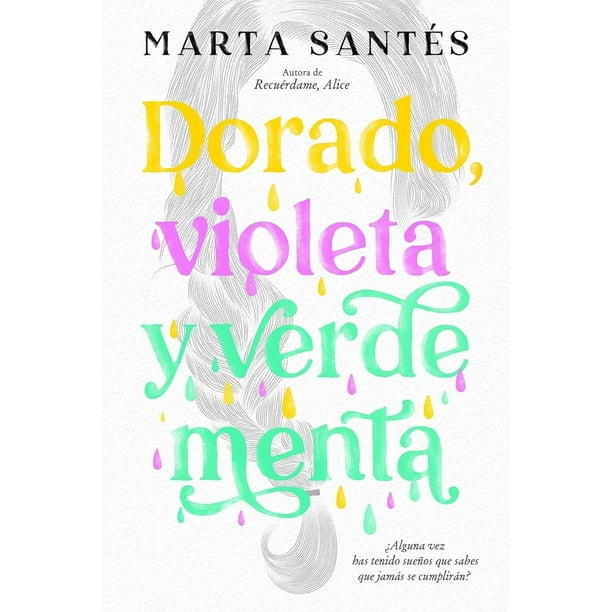 Libro Dorado, Violeta Y Verde Menta Tapa Blanda, Autor Marta Santes, Editorial Titania