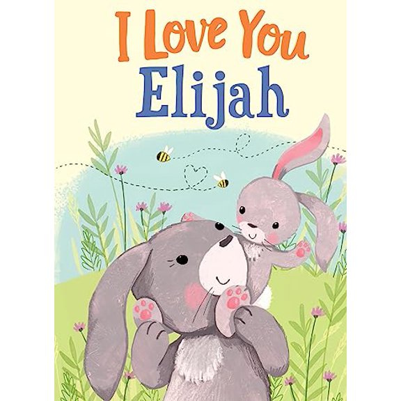 Pre-Owned I Love You Elijah: A Personalized Book About Love for a Child (Gifts for Babies and Toddlers, Gifts for Birthdays) (Hardcover) 1728207290 9781728207292