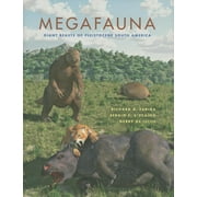 Life of the Past: Megafauna: Giant Beasts of Pleistocene South America (Hardcover)