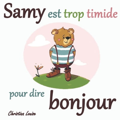 Pre-Owned Samy est trop timide pour dire bonjour (Paperback) 9083100332 9789083100333
