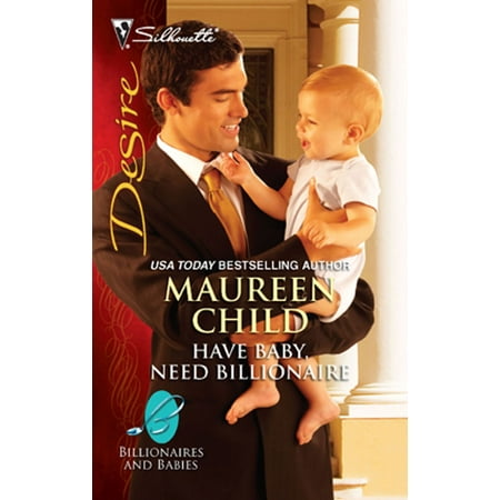 Have Baby, Need Billionaire - eBook (Best Way To Have A Baby Boy)