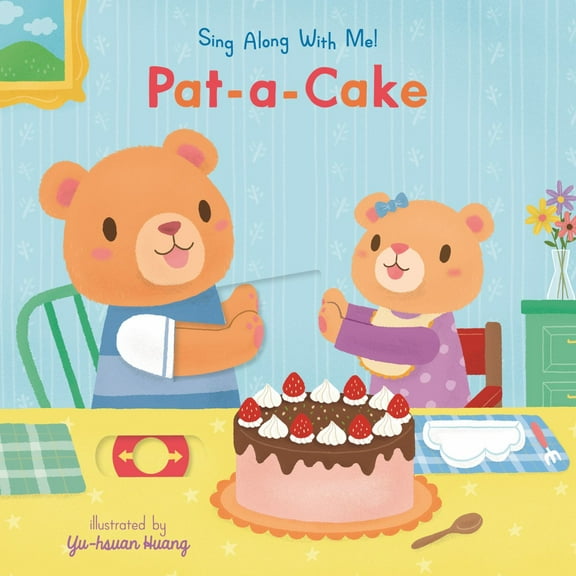 Pat-A-Cake: Sing along with Me! (Board Book)