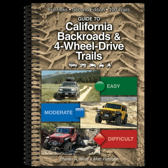 Guide to California Backroads & 4-Wheel-Drive 2nd Edition, (Spiral-Bound)