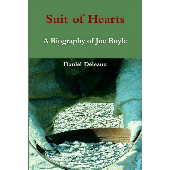 Suit Oh Hearts: A Biography of Joe Boyle, (Paperback)