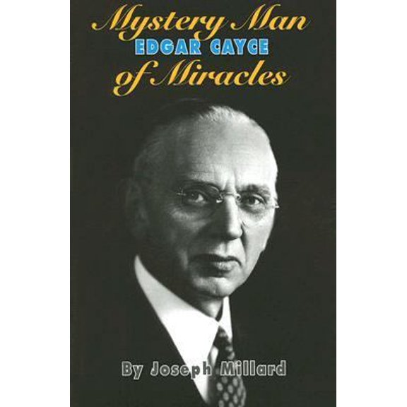 Pre-Owned Mystery Man of Miracles: Edgar Cayce (Paperback) 087604528X 9780876045282