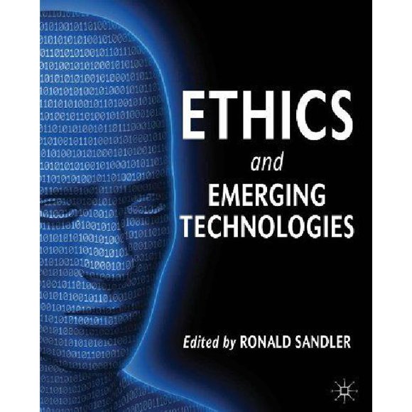 Ethics and Emerging Technologies