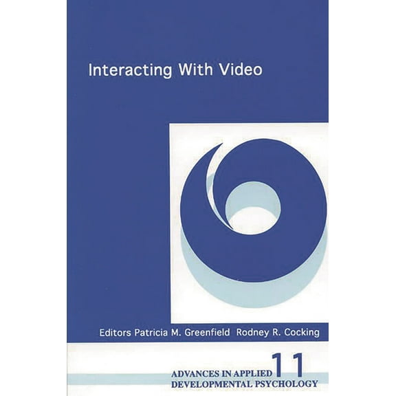 Advances in Applied Developmental Psycho Interacting with Video, Book 11, (Paperback)