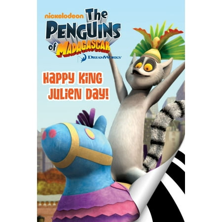 The Penguins of Madagascar: Happy King Julien Day! -