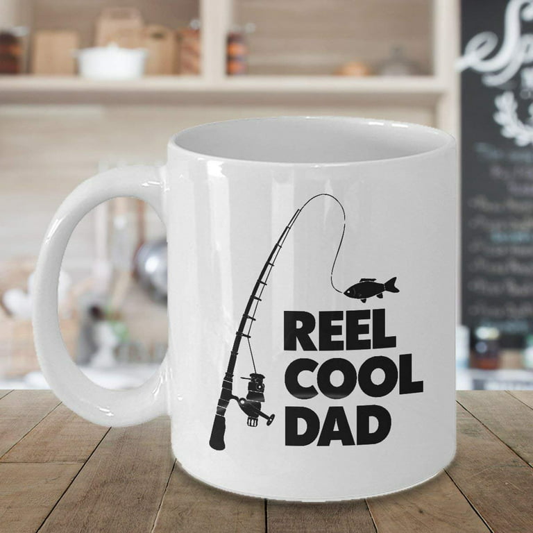 Reel Cool Dad Coffee & Tea Gift Mug, Fathers Day Gifts for Fishing & Angler  Dad from Daughter, Son or Wife