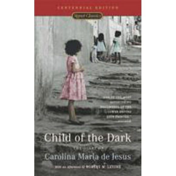 Pre-Owned Child of the Dark : The Diary of Carolina Maria de Jesus 9780451529107
