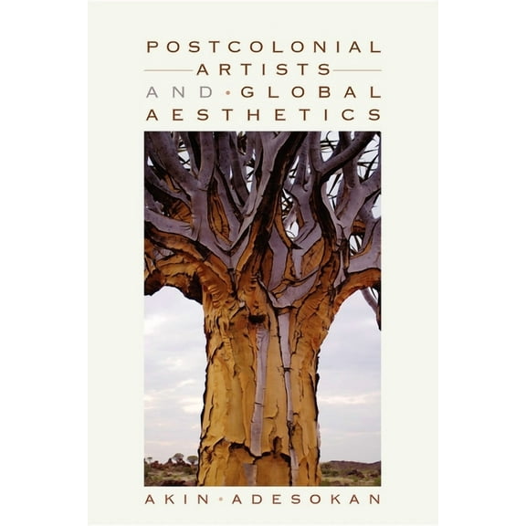 African Expressive Cultures Postcolonial Artists and Global Aesthetics, (Paperback)