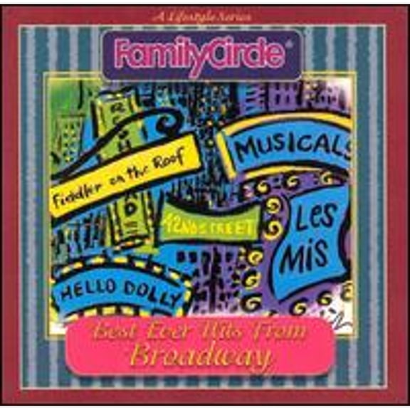 Family Circle: Best Ever Hits from Broadway (CD) by Various Artists