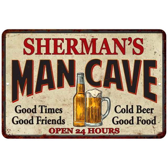 SHERMAN'S Man Cave Sign 16 x 24 Matte Finish Metal 116240011396