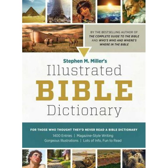 Pre-Owned Stephen M. Miller's Illustrated Bible Dictionary (Paperback) 1602606900 9781602606906