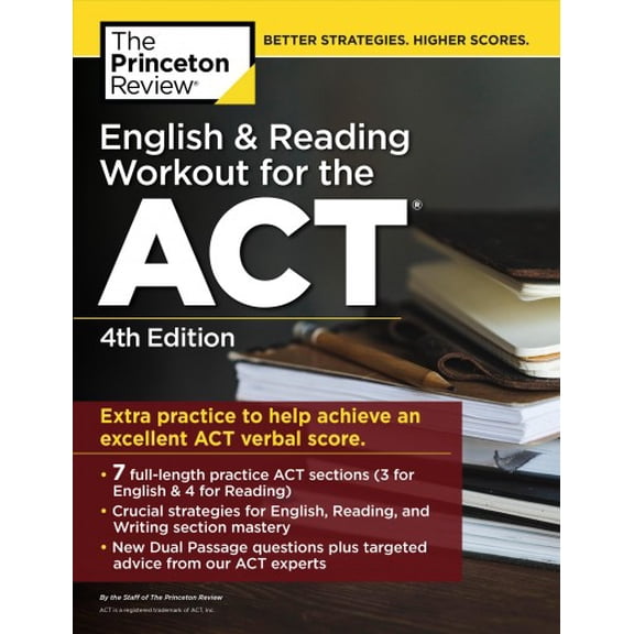 College Test Preparation: English and Reading Workout for the ACT, 4th Edition : Extra Practice for an Excellent Score (Paperback)