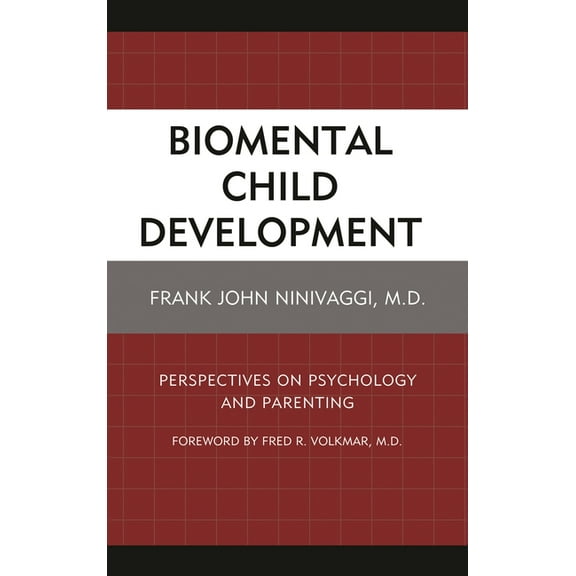 Biomental Child Development: Perspectives on Psychology and Parenting, (Hardcover)