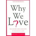 thumbnail image 1 of Why We Love, Helen E. Fisher Paperback, 1 of 3