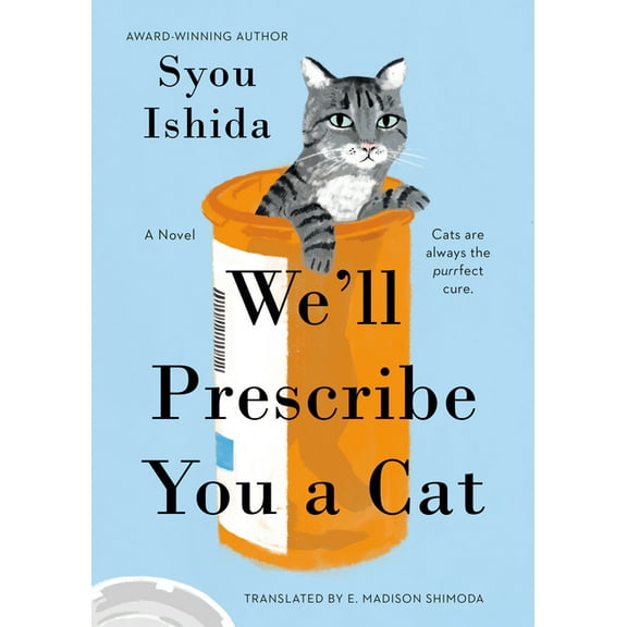 We'll Prescribe You a Cat, (Hardcover)