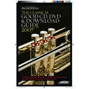 The Classical Good CD, DVD & Download Guide (Gramophone Classical Music Guide) [Paperback - Used]
