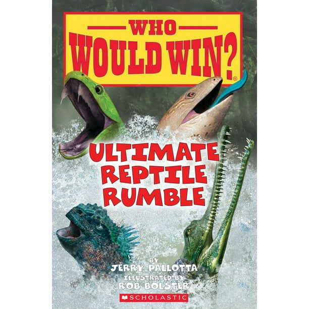 Who Would Win?: Ultimate Reptile Rumble (Who Would Win?) : Volume 26  (Series #26) (Paperback) 