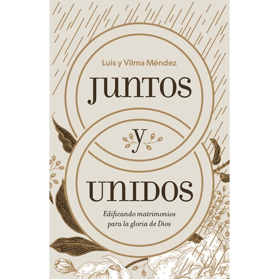 Juntos Y Unidos: Edificando Matrimonios Para La Gloria de Dios, (Paperback)
