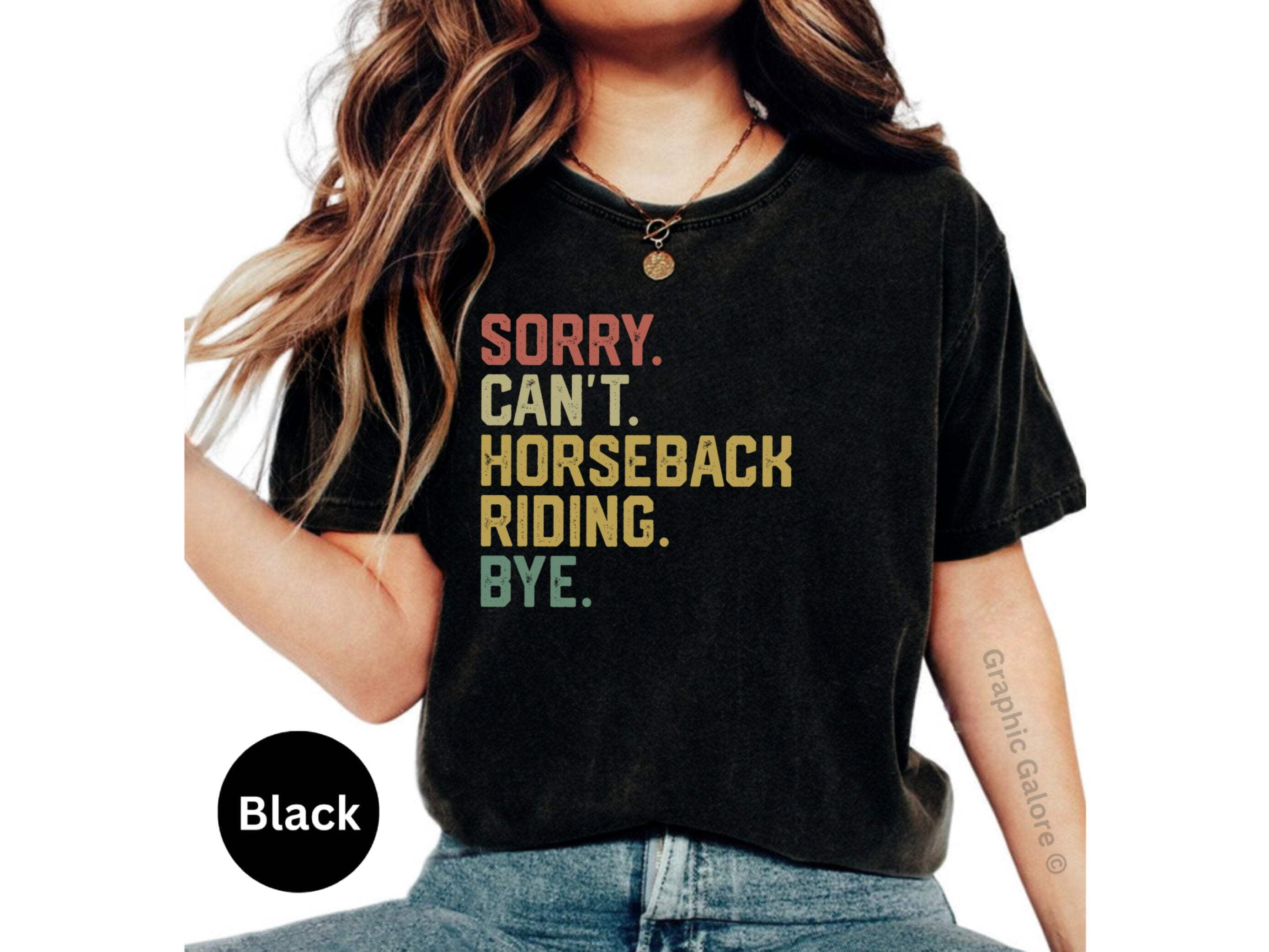 Funny Horseback Riding Quote T-Shirt, Equestrian Novelty Tee, Horse Lover Gift, Sorry Cant Horseback Riding Shirt, Horseback Riding Gift