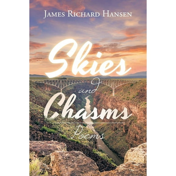 Skies and Chasms: Poems, (Paperback)